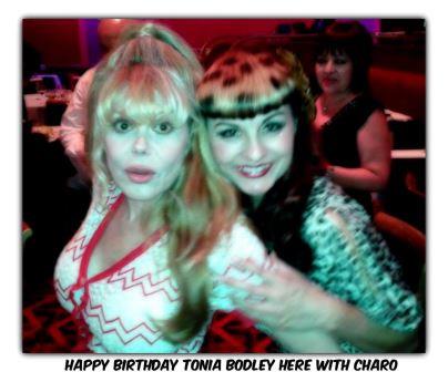 Happy Birthday Tonia Bodley Here With Charo